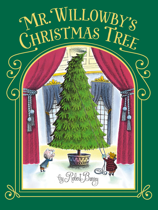 Title details for Mr. Willowby's Christmas Tree by Robert Barry - Available